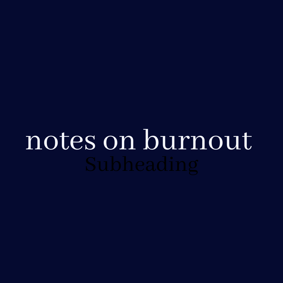 Notes on burnout and the body